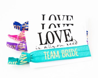YOU DESIGN Team Bride Hair Tie Favors | Wedding Party, Bridal Shower + Bachelorette Hair Tie Favors, Rainbow Hair Ties, Love Is All You Need