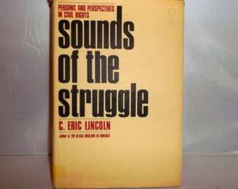 Sounds of the Struggle by C. Eric Lincoln