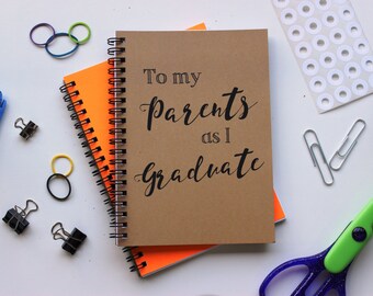 To my Parents as I graduate... - 5 x 7 journal