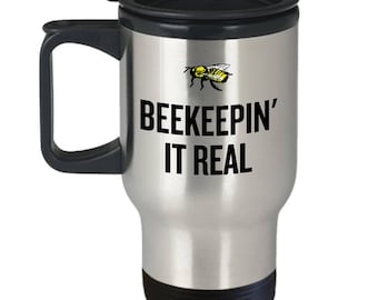 Beekeeping Present Idea - Gift For Beekeeper, Apiarist - Honey Bee Travel Mug - Beekeepin' It Real