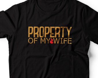 property of my hot wife t shirt