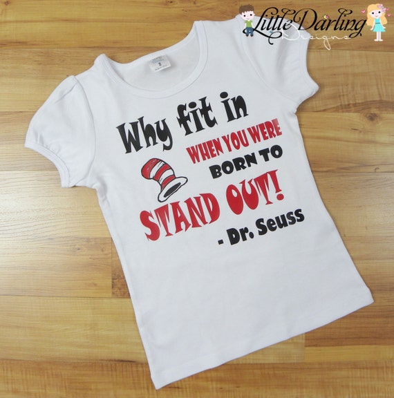 Items similar to Seuss Vinyl Shirt- Why Fit in Shirt - Vinyl Shirt ...