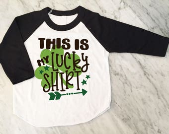 St Patricks Day Shirt, My Lucky Shirt, Boys St Patricks Day Shirt, Girls St Patricks Day Shirt, Kids Shamrock Shirt, St Paddy's Day shirt