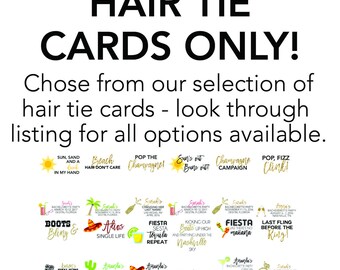Hair Tie Cards ONLY - Bachelorette Party Hair Tie Cards - Bridal Party Hair Tie Cards - Bachelorette Party Favor Hair Tie Cards