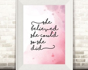 She believed she could so she did print