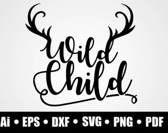 Free Free Wild Child Svg Free 383 SVG PNG EPS DXF File
