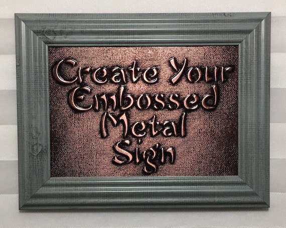 Custom Metal Sign Embossed Custom Metal Sign Metal Quote