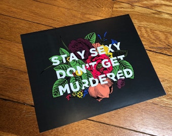 8x10 SSDGM Print | Stay Sexy Don't Get Murdered | My Favorite Murder Podcast Murderino Galentine Valentine Gift