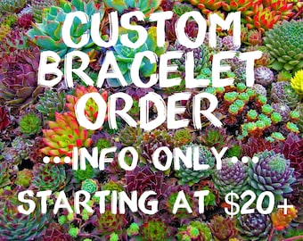 Custom Beaded Bracelet Order ***INFO ONLY***