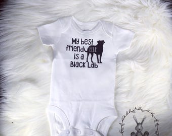 My Best Friend is a Black Lab Onesie, Toddler Shirt, Dog Onesie, Labrador, Brown Lab, Personalized Onesie, Custom, Animal, Puppy, Dog Breed