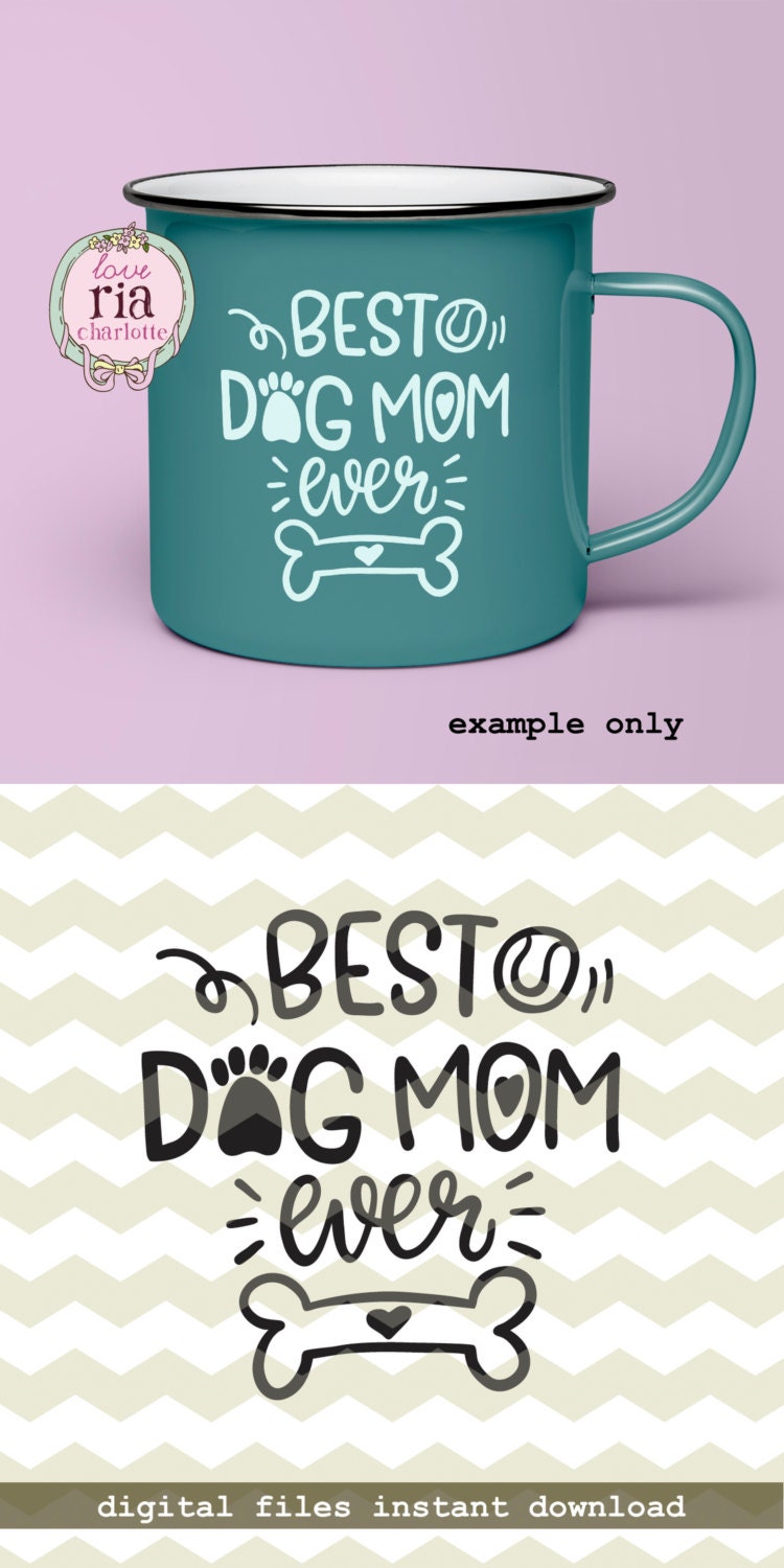 Download Best dog mom ever fur dog lover gift idea paw bone digital