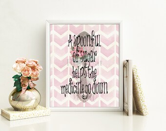 A Spoonful of Sugar quote, movies, Mary, Poppins, digital download