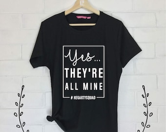 yes they are all mine t shirt