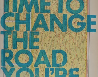 Kansas / Still Time To Change the Road You're On/ Letterpress Print on Antique Atlas Page