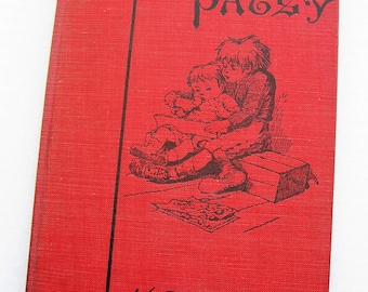 The Story of Patsy by Kate Douglas Wiggin. 1889 copyright. Sunnybrook farm author. Kindergarten.