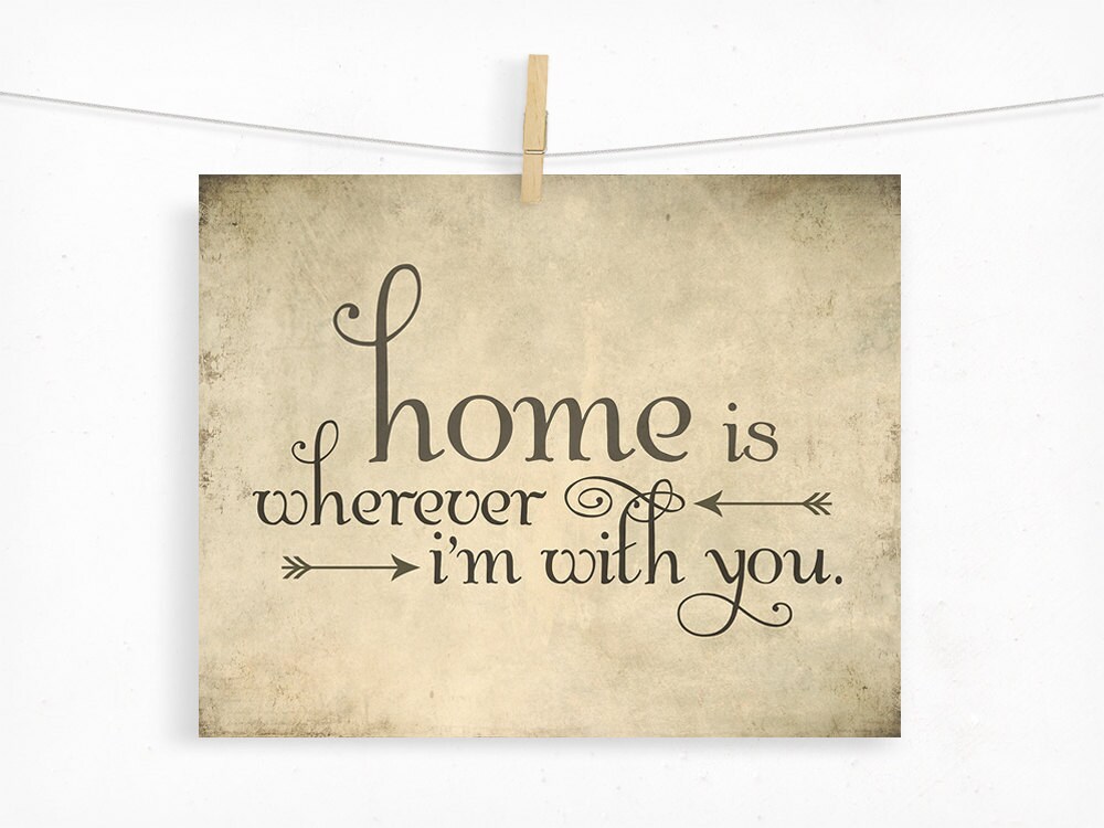 Home is Wherever I'm With You Typography Print