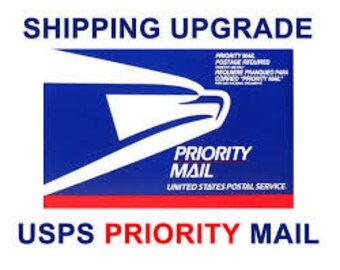 Upgraded Shipping - USPS Priority Mail