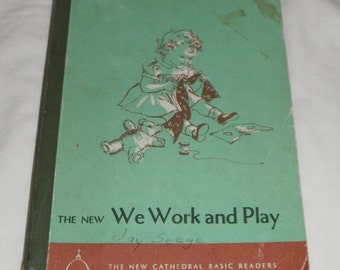 Vintage The New We Work and Play The New Cathedral Basic Reader softcover book