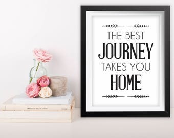 Printable Quote Art, 8x10 Printable Wall Art, Best Journey Takes You Home Wall Art, Living Room Decor, Inspirational Quote, Best Journey