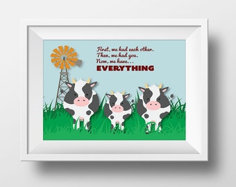 Farm Nursery Decor, Cow Now We Have Everything Nursery Wall Art, Baby Farm Animals Nursery