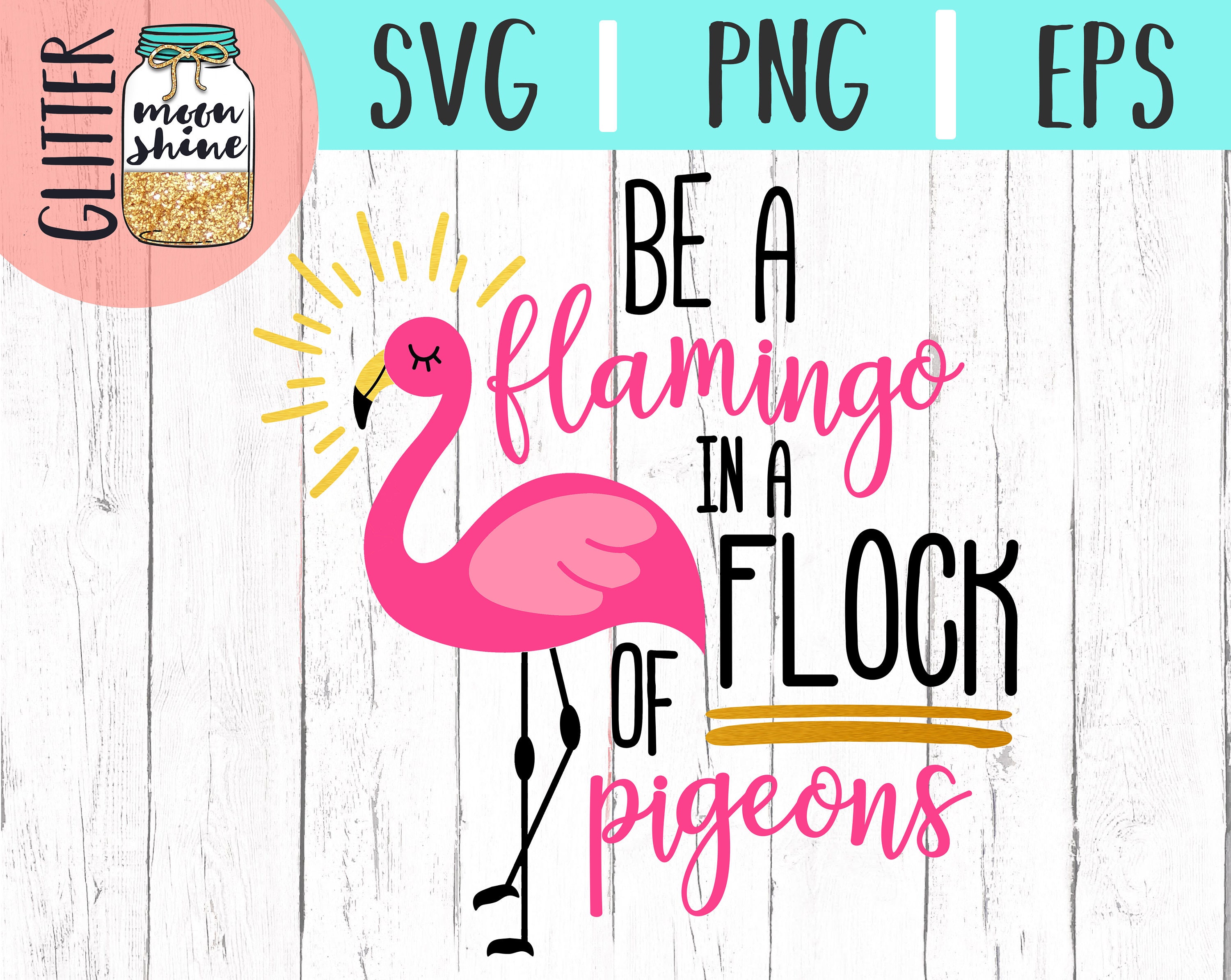 Download Be A Flamingo svg eps png Files for Cutting Machines Cameo