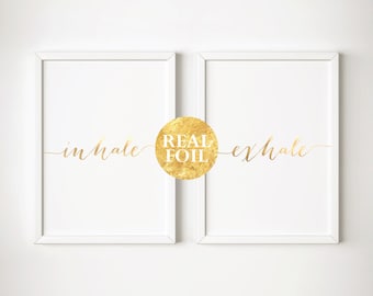 Inhale Exhale, Set of 2, White and Gold Home Decor, Gold Silver Rose Gold Foil Quote, Housewarming Gift, Wedding Gift