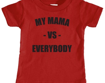 My Mama vs Everybody Toddler T-Shirt (Red)