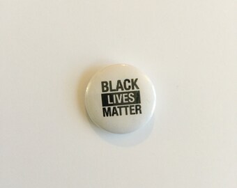 Black Lives Matter 1" PIn