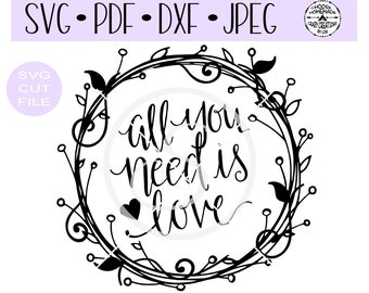 All You Need Is Love Wreath SVG digital cut file for htv-vinyl-decal-diy-plotter-vinyl cutter-craft cutter- SVG - DXF & Jpeg formats.