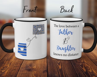Long Distance Mug For Dad, The Love Between A Father And Daughter Knows No Distance, Moving Mug, Christmas Gift For Dad, State to State Mug