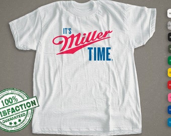 its miller time shirt