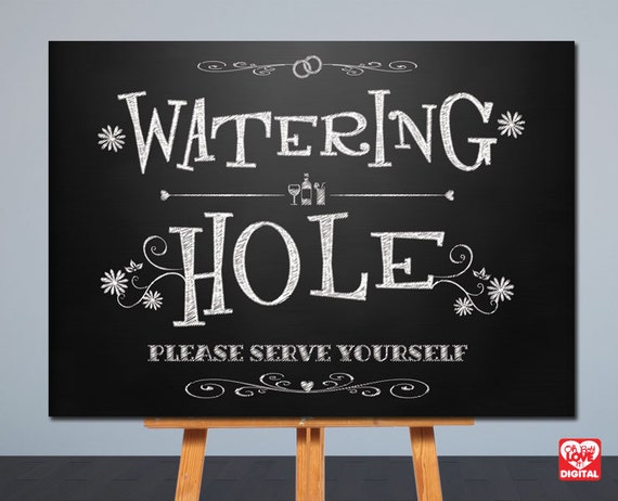 Printable Wedding Sign Watering Hole Sign Chalkboard Sign