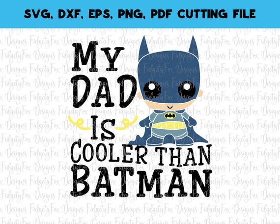 Free Free 340 Fathers Day Svg Files Super Dad Svg SVG PNG EPS DXF File
