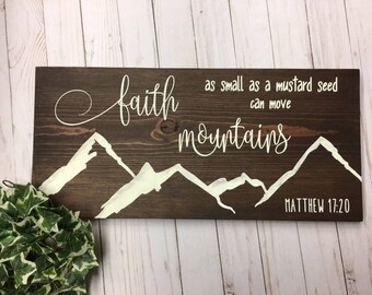 Matthew 17:20 Wood Sign - Faith as small as a Mustard Seed