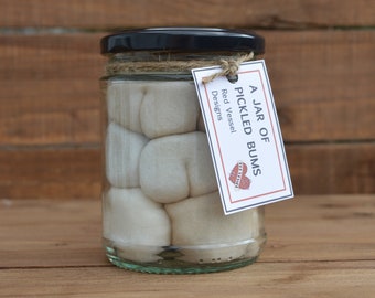 Jar of pickled bums - Gift for men, Novelty gift, Bum gift, Stocking filler, Funny gift, Rude gift, Arse, Mens gift, Pickled people, Fathers