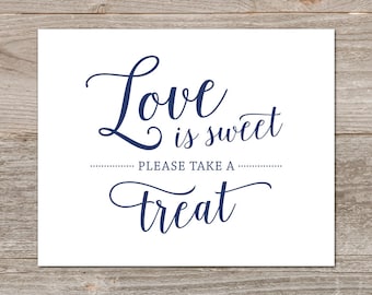 Love is Sweet Take a Treat Sign // Printable Love is Sweet Sign, Navy Wedding Sign, Dessert Table Sign // Instant Download