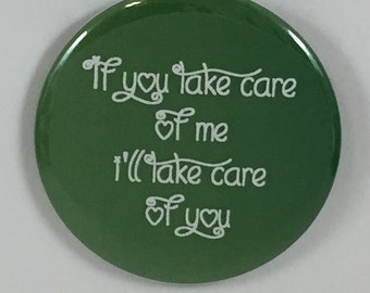 2 1/4" pinback button Take Care of Each Other
