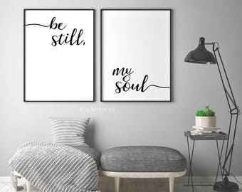 Be Still My Soul Print - Be Still My Soul Poster - Be still my soul printable - Monochrome - Typography - Text poster - Black and white