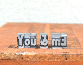 You & Me - Vintage letterpress metal type - Valentine's day gift - wedding, anniversary, love, girlfriend, boyfriend, industrial TS1020