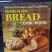 Better Homes and Gardens Homemade BREAD Cook Book - Natural Breads, Sourdough Recipes - Over 100 Easy Mix Method Yeast Breads - Recipes!