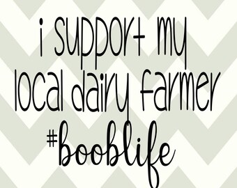 I support my local dairy farmer-Boob life-SVG-DXF