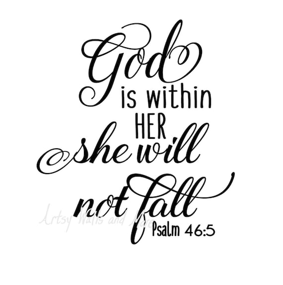 God is within her she will not fall svg God quote svg CUT