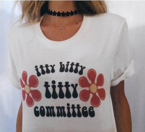 Itty Bitty Titty Committee Shirt 70s Clothing 70s Tshirt