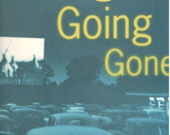 Going Going Gone: Vanishing Americana by by Susan Jonas and Marilyn Nissenson, Chronicle Books 1994