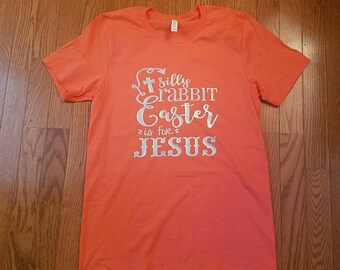 Silly rabbit easter is for Jesus