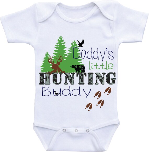 Daddy's Hunting Buddy Onesie for baby boy Hunting Season
