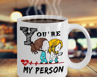 You're my person mug, , greys anatomy mug, You are my person mug, greys anatomy gifts, Grey's Anatomy quote, youre my person mug, meredith
