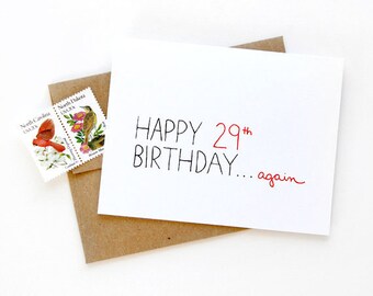 Funny 30th Birthday Card - Happy 29th...again