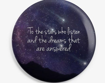 To the stars | ACOTAR inspired button | 37mm