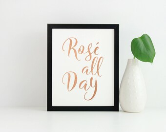 Rose All Day Rose Gold Foil Print